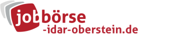 Jobbörse Idar-Oberstein - Aktuelle Stellenangebote in Ihrer Region